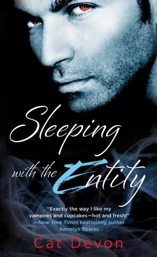 Cover of the book Sleeping With The Entity by Cat Devon, St. Martin's Press