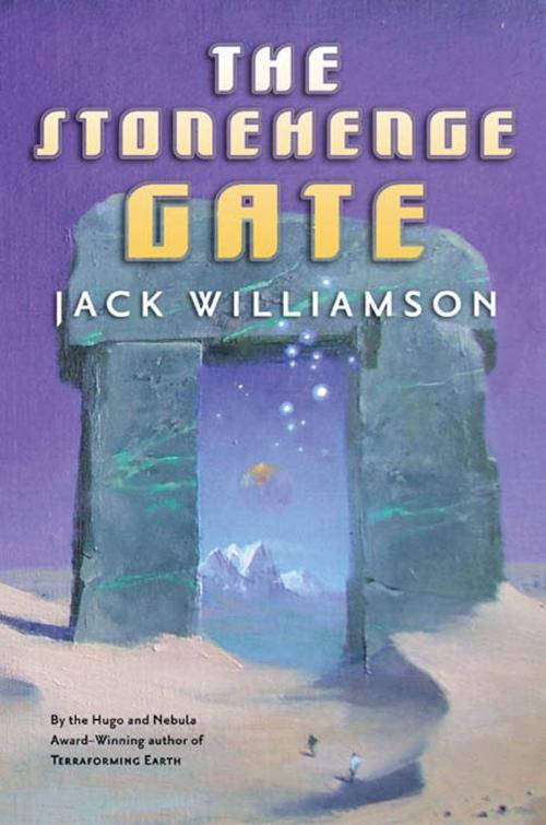 Cover of the book The Stonehenge Gate by Jack Williamson, Tom Doherty Associates