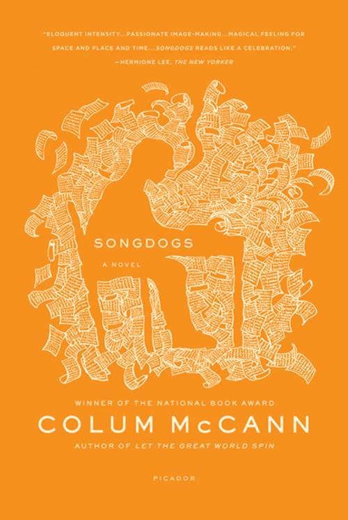 Cover of the book Songdogs by Colum McCann, Picador