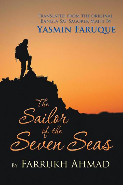Cover of the book The Sailor of the Seven Seas by Farrukh Ahmad, Trafford Publishing
