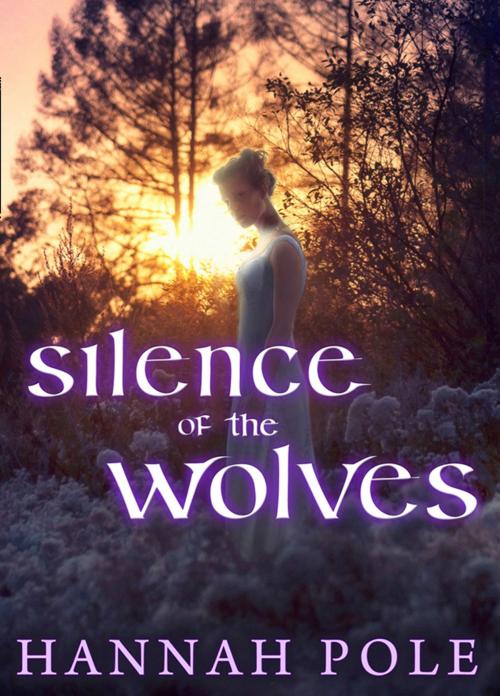Cover of the book Silence of the Wolves by Hannah Pole, HarperCollins Publishers