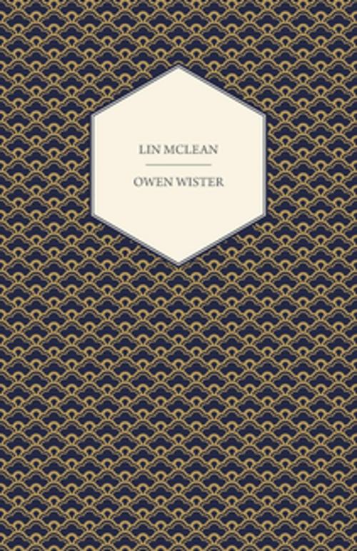 Cover of the book Lin McLean by Owen Wister, Read Books Ltd.