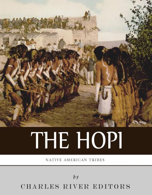 Cover of the book Native American Tribes: The History and Culture of the Hopi (Pueblo) by Charles River Editors, Charles River Editors