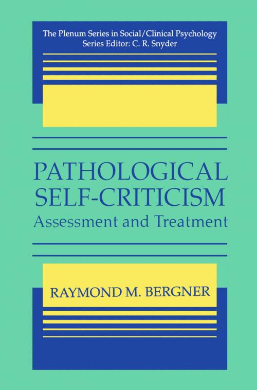 Cover of the book Pathological Self-Criticism by Raymond M. Bergner, Springer US