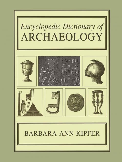Cover of the book Encyclopedic Dictionary of Archaeology by Barbara Ann Kipfer, Springer US