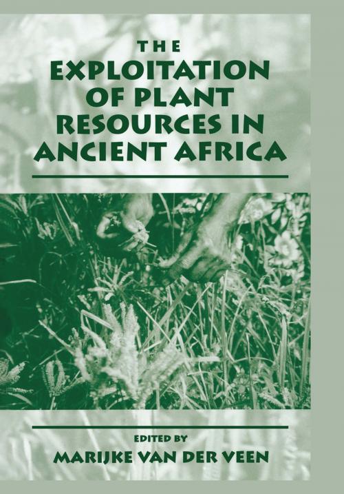 Cover of the book The Exploitation of Plant Resources in Ancient Africa by , Springer US