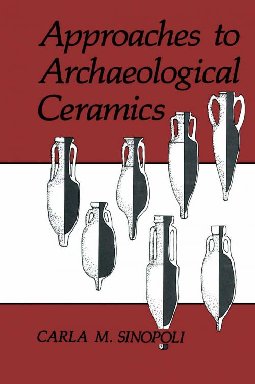 Cover of the book Approaches to Archaeological Ceramics by Carla M. Sinopoli, Springer US