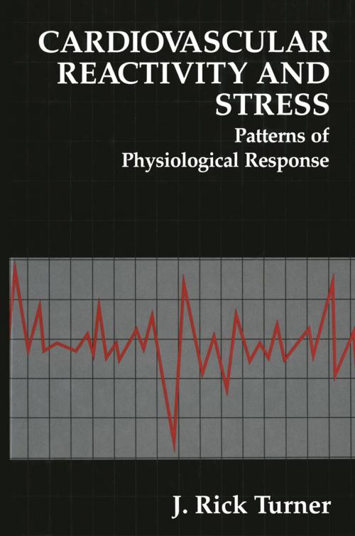 Cover of the book Cardiovascular Reactivity and Stress by J. Rick Turner, Springer US
