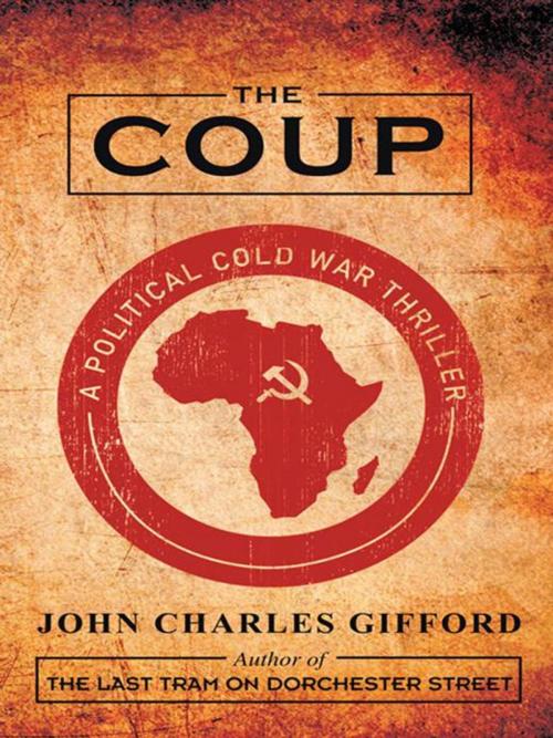 Cover of the book The Coup by John Charles Gifford, iUniverse