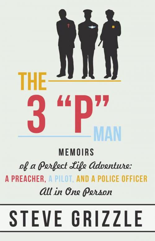 Cover of the book The 3 "P" Man by Steve Grizzle, iUniverse