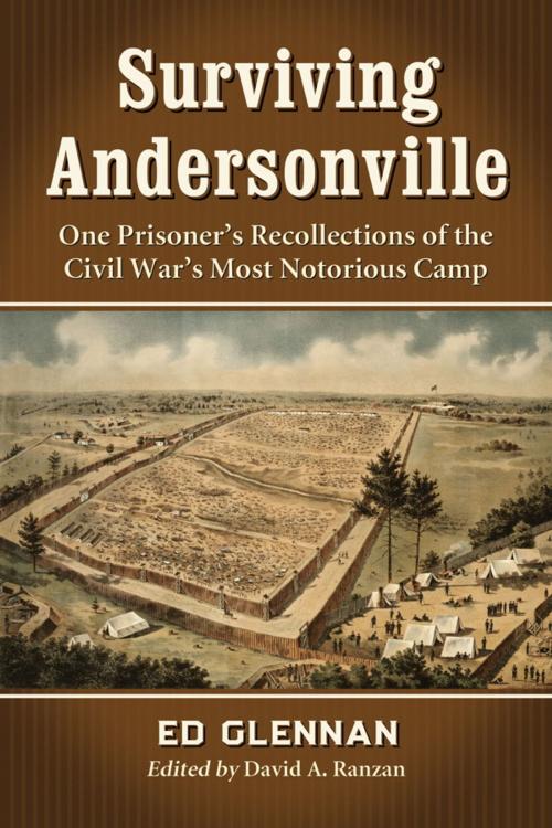 Cover of the book Surviving Andersonville by Ed Glennan, McFarland & Company, Inc., Publishers