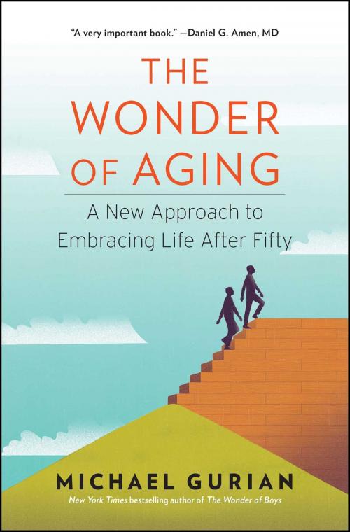 Cover of the book The Wonder of Aging by Michael Gurian, Atria Books