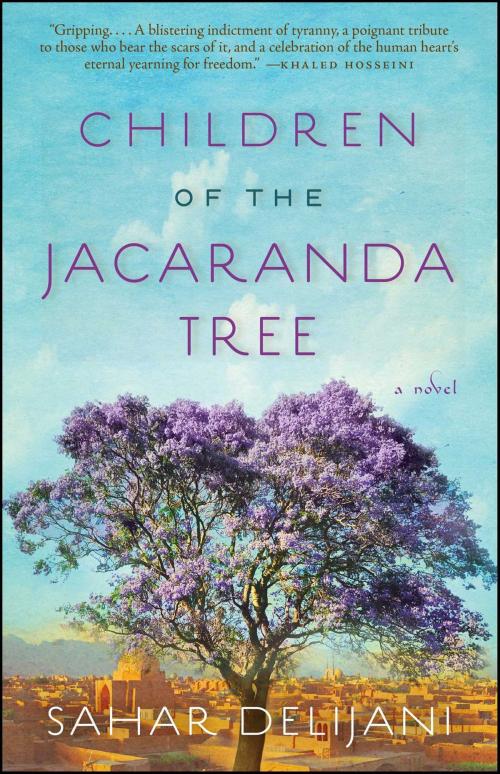 Cover of the book Children of the Jacaranda Tree by Sahar Delijani, Atria Books