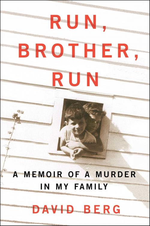 Cover of the book Run, Brother, Run by David Berg, Scribner