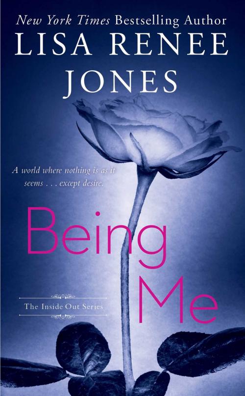 Cover of the book Being Me by Lisa Renee Jones, Gallery Books