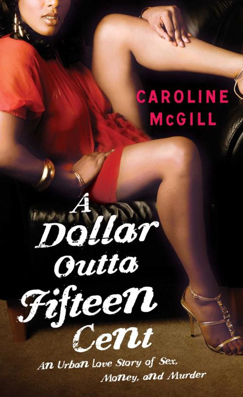 Cover of the book A Dollar Outta Fifteen Cent by Caroline McGill, Pocket Books