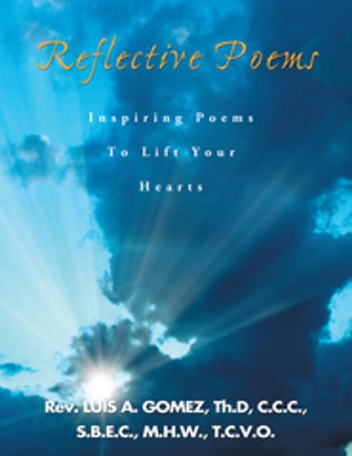 Cover of the book Reflective Poems by Rev. Luis A. Gomez, Xlibris US
