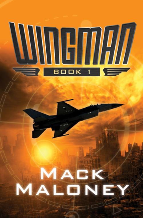 Cover of the book Wingman by Mack Maloney, Open Road Media