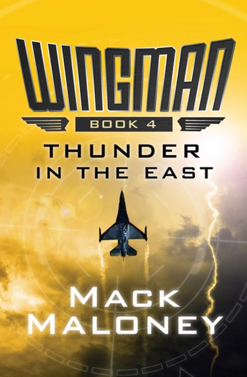 Cover of the book Thunder in the East by Mack Maloney, Open Road Media