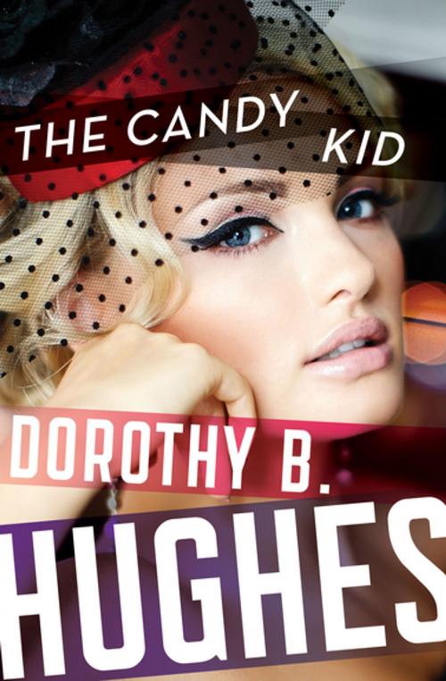 Cover of the book The Candy Kid by Dorothy B. Hughes, MysteriousPress.com/Open Road