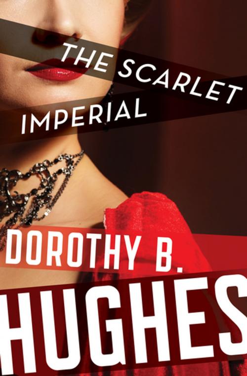 Cover of the book The Scarlet Imperial by Dorothy B. Hughes, MysteriousPress.com/Open Road