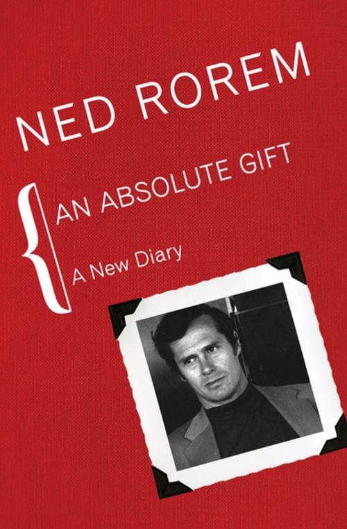 Cover of the book An Absolute Gift by Ned Rorem, Open Road Media