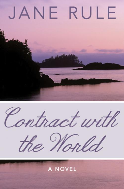 Cover of the book Contract with the World by Jane Rule, Open Road Media