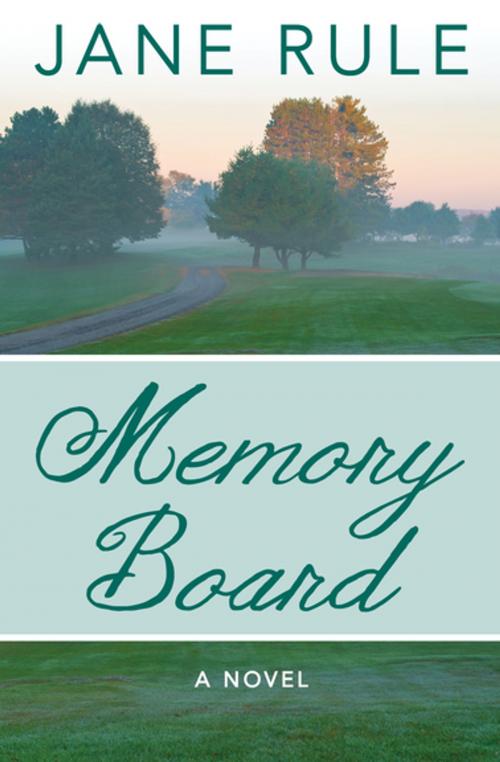 Cover of the book Memory Board by Jane Rule, Open Road Media