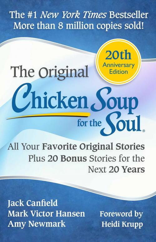 Cover of the book Chicken Soup for the Soul 20th Anniversary Edition by Jack Canfield, Chicken Soup for the Soul