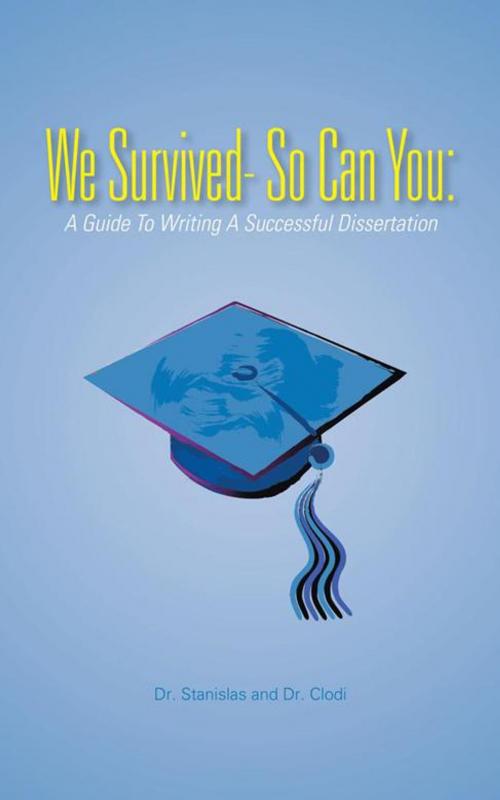 Cover of the book We Survived- so Can You: by Dr. Martha H. Stanislas, Dr. Dennis R. Clodi, AuthorHouse