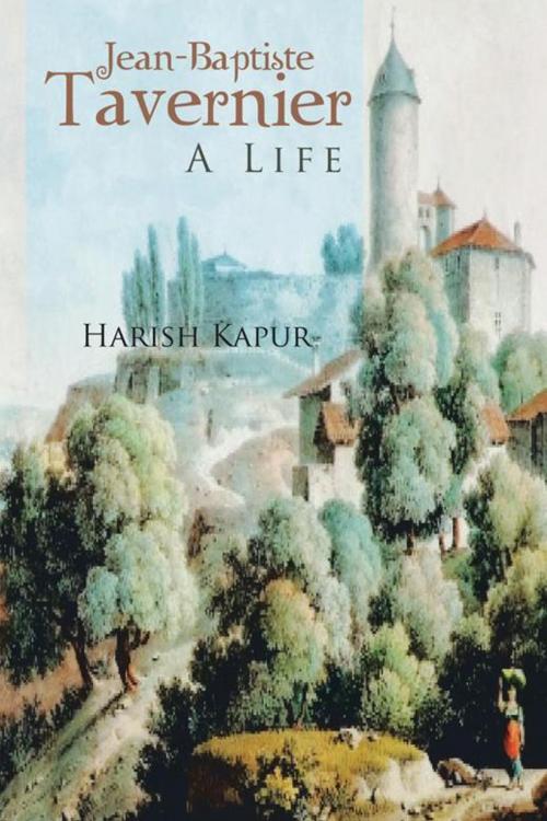 Cover of the book Jean-Baptiste Tavernier by Harish Kapur, AuthorHouse UK