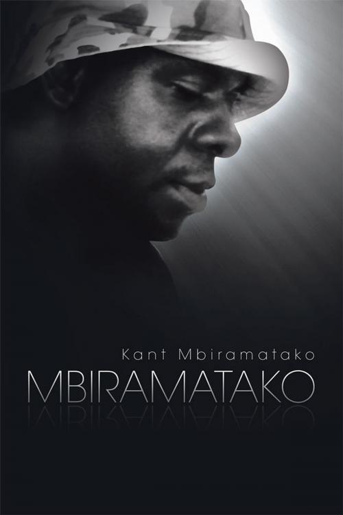 Cover of the book Mbiramatako by Kant Mbiramatako, Partridge Publishing Singapore