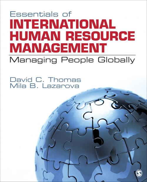Cover of the book Essentials of International Human Resource Management by Dr. David C. Thomas, Dr. Mila B. Lazarova, SAGE Publications
