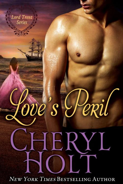 Cover of the book Love's Peril by Cheryl Holt, BookBaby