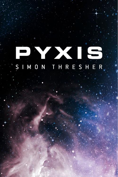 Cover of the book Pyxis by Simon Thresher, BookBaby