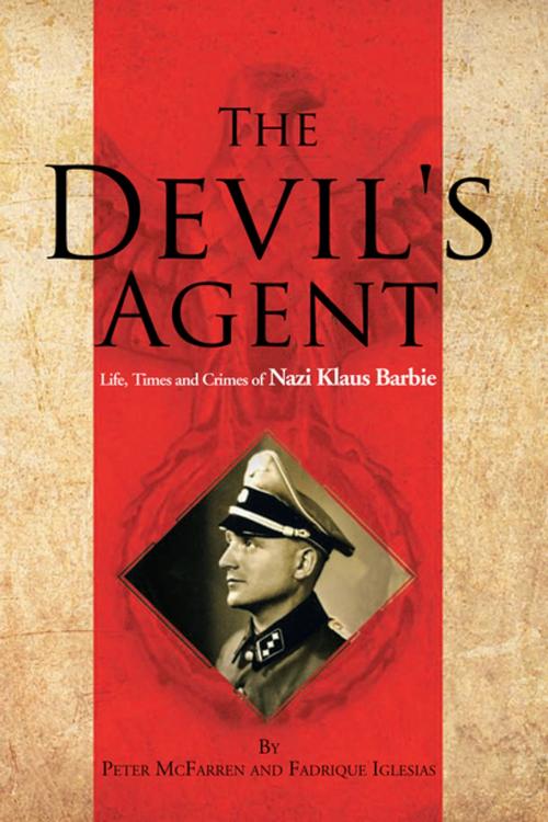 Cover of the book The Devil's Agent by Peter McFarren, Fadrique Iglesias, Xlibris US