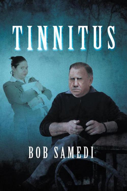 Cover of the book Tinnitus by Bob Samedi, Xlibris UK