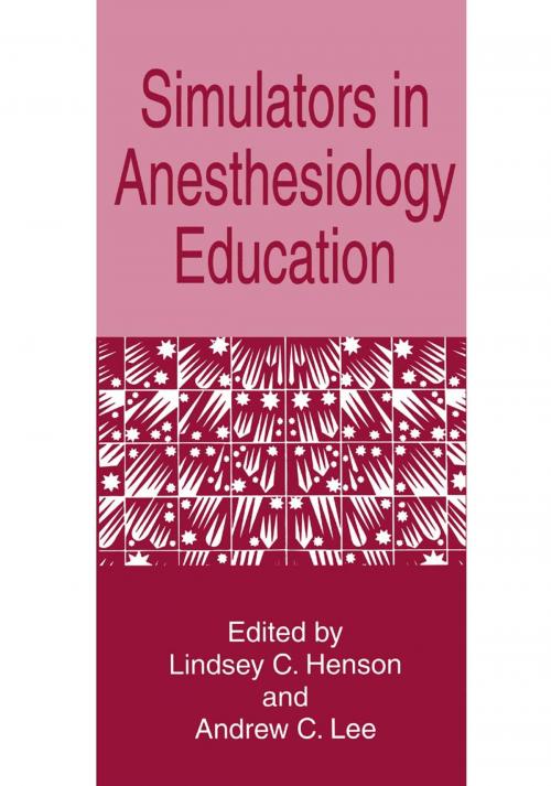 Cover of the book Simulators in Anesthesiology Education by , Springer US