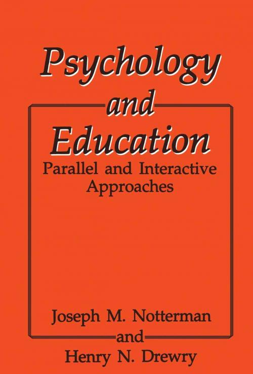 Cover of the book Psychology and Education by H.N. Drewry, J.M. Notterman, Springer US