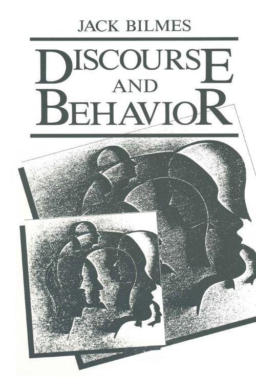 Cover of the book Discourse and Behavior by J. Bilmes, Springer US