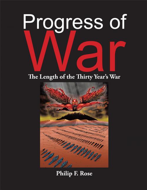 Cover of the book Progress of War by Philip F. Rose, Trafford Publishing