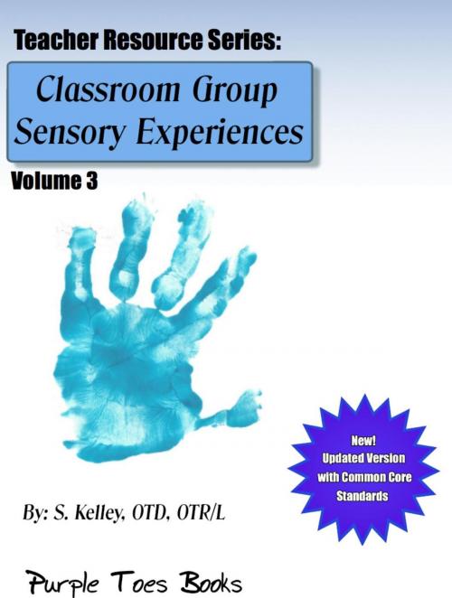 Cover of the book Classroom Group Sensory Experiences by S Kelley, Purple Toes Books