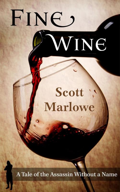 Cover of the book Fine Wine (A Tale of the Assassin Without a Name #1) by Scott Marlowe, Umberland Press