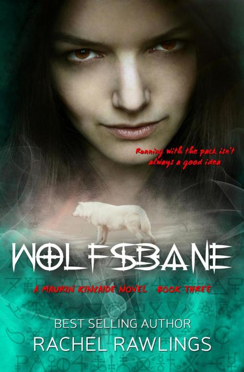 Cover of the book Wolfsbane by Rachel Rawlings, Rachel Rawlings