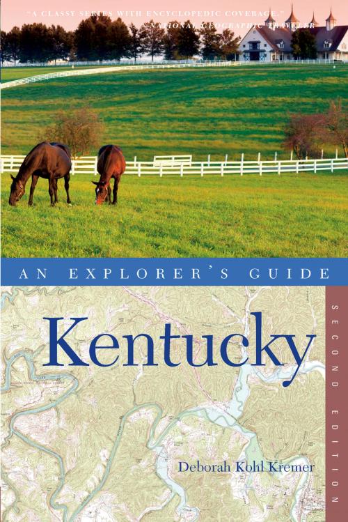 Cover of the book Explorer's Guide Kentucky (Second Edition) by Deborah Kohl Kremer, Countryman Press