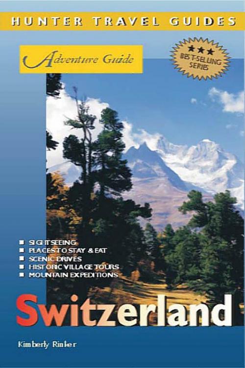 Cover of the book Switzerland Adventure Guide by Kimberly  Rinker, Hunter Publishing, Inc.