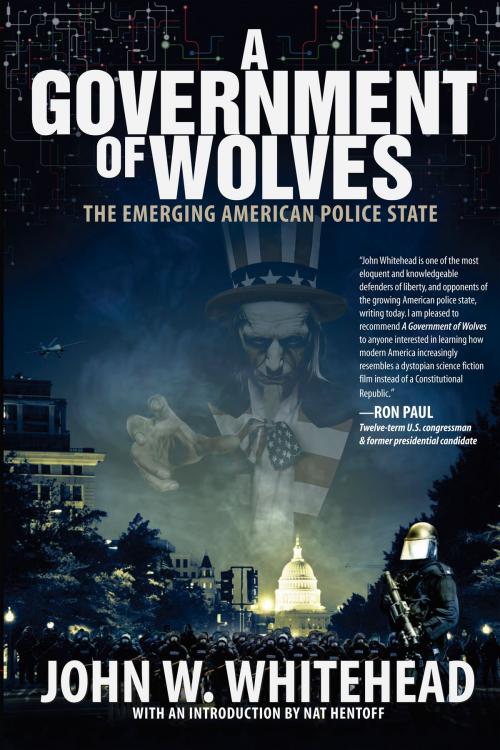Cover of the book A Government of Wolves by John W. Whitehead, SelectBooks, Inc.