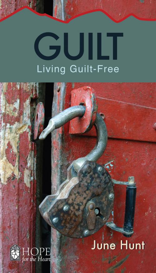 Cover of the book Guilt by June Hunt, Aspire Press