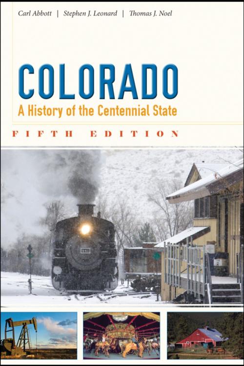 Cover of the book Colorado by Carl Abbott, Stephen J. Leonard, Thomas J. Noel, University Press of Colorado
