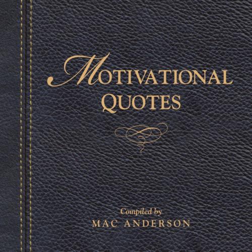 Cover of the book Motivational Quotes by Mac Anderson, Sourcebooks